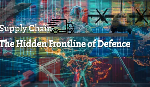 Supply Chains as Strategy: The Hidden Frontline of Defence